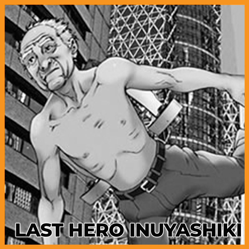 LAST HERO INUYASHIKI